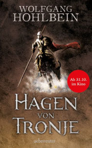 Title: Hagen von Tronje: Ein Nibelungen-Roman, Author: Wolfgang Hohlbein