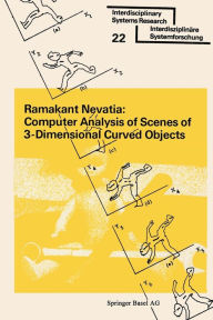Title: Computer Analysis of Scenes of 3-Dimensional Curved Objects, Author: NEVATIA