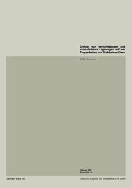 Title: Einfluss von Verschiebungen und verschiedenen Lagerungen auf das Tragverhalten von Stahlbetonstützen, Author: M. Grenacher