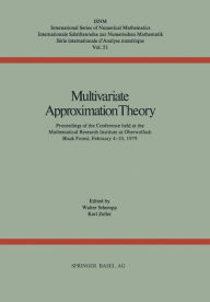 Title: Multivariate Approximation Theory: Proceedings of the Conference held at the Mathematical Research Institute at Oberwolfach Black Forest, February 4-10, 1979, Author: SCHEMPP