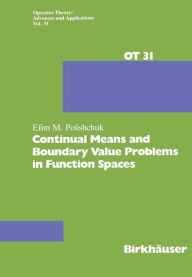 Title: Continual Means and Boundary Value Problems in Function Spaces, Author: E. Polishchuk