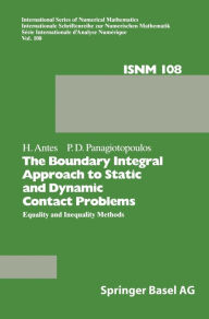 Title: The Boundary Integral Methods for Statistic and Dynamic Contact Problems: Equality and Inequality Methods, Author: H. Antes