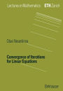Convergence of Iterations for Linear Equations