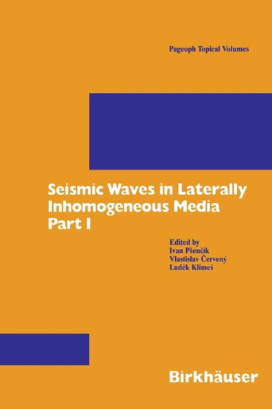 Seismic Waves in Laterally Inhomogeneous Media: Part 1