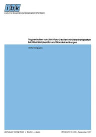 Title: Tragverhalten von Slim Floor Decken mit Betonhohlplatten bei Raumtemperatur und Brandeinwirkungen / Edition 1, Author: Walter Borgogno