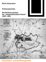 Ordnungswahn: Architekten planen im