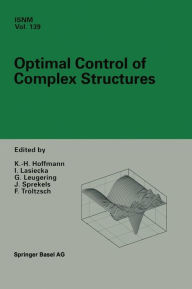 Title: Optimal Control of Complex Structures: International Conference in Oberwolfach, June 4-10, 2000, Author: K.-H. Hoffmann