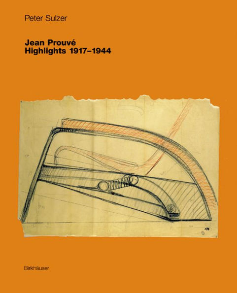 Jean Prouvé - Highlights 1917-1944