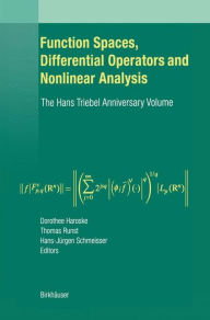 Title: Function Spaces, Differential Operators and Nonlinear Analysis: The Hans Triebel Anniversary Volume / Edition 1, Author: Dorothee Haroske