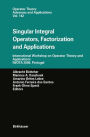 Singular Integral Operators, Factorization and Applications: International Workshop on Operator Theory and Applications IWOTA 2000, Portugal / Edition 1