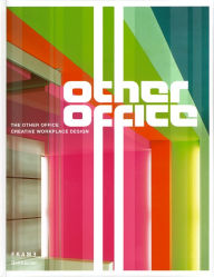 Title: The Other Office: Creative Workplace Design, Author: Matthew Stewart