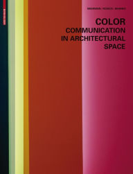 Title: Color - Communication in Architectural Space, Author: Gerhard Meerwein