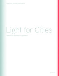 Light the Cities: Light Planning in the Urban Spaces: a Handbook