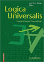 Logica Universalis: Towards a General Theory of Logic / Edition 2