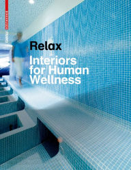 Relax: Interiors for Human Wellness