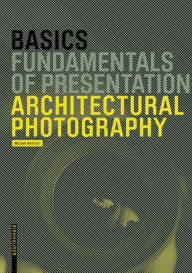 Title: Basics Architectural Photography, Author: Michael Heinrich