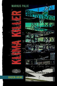 Title: Klima Killer, Author: Markus Palic