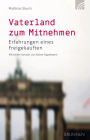 Vaterland zum Mitnehmen: Erfahrungen eines Freigekauften