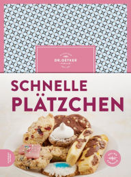 Title: Schnelle Plätzchen, Author: Dr. Oetker