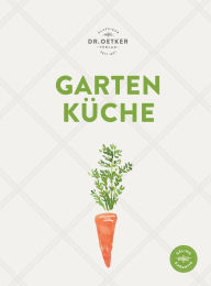 Title: Gartenküche, Author: Dr. Oetker