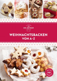 Title: Weihnachtsbacken von A-Z, Author: Dr. Oetker Verlag