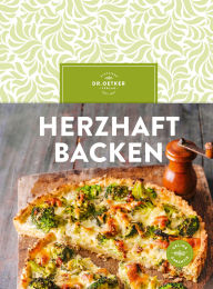 Title: Herzhaft backen: Herzhaft backen, Author: Dr. Oetker Verlag