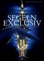 Segeln Exclusiv: The World of Superyachts