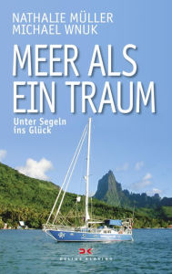 Title: Meer als ein Traum: Unter Segeln ins Glück, Author: Nathalie Müller