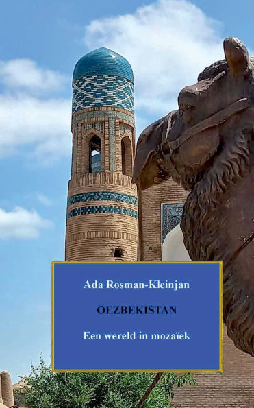 Oezbekistan: Een wereld in mozaï¿½ek
