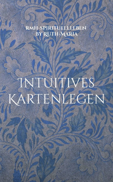 Intuitives Kartenlegen: nach Mme. Lenormand