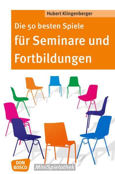 Die 50 besten Spiele für Seminare und Fortbildungen - eBook