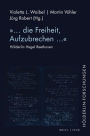 '... die Freiheit, Aufzubrechen...: Holderlin Hegel Beethoven'