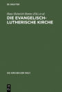 Die Evangelisch-Lutherische Kirche: Vergangenheit und Gegenwart