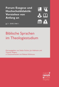Title: Biblische Sprachen im Theologiestudium: VvAa Heft 1 / 3, Jahrgang 2018, Author: Stefan Fischer