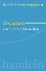 Erwachen am Menschen: Werde ein Mensch mit Initiative: Perspektiven