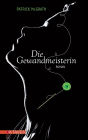 Die Gewandmeisterin: Roman