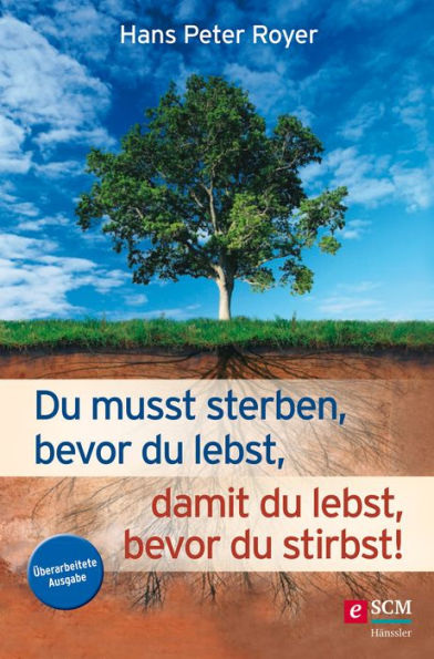 Du musst sterben, bevor du lebst, damit du lebst, bevor du stirbst!