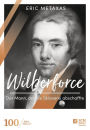 Wilberforce: Der Mann, der die Sklaverei abschaffte (Amazing Grace: William Wilberforce and the Heroic Campaign to End Slavery)
