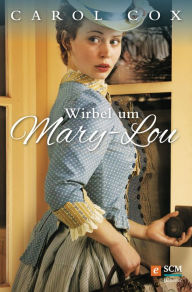 Title: Wirbel um Mary-Lou, Author: Carol Cox