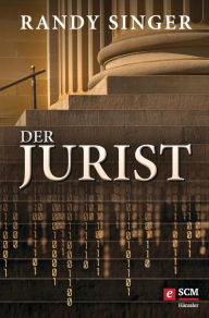 Title: Der Jurist, Author: Randy Singer