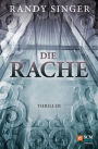 Die Rache: Thriller