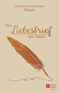 Title: Der Liebesbrief des Vaters, Author: Hans Peter Royer