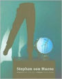 Stephan von Huene 1962-2000: Catalogue Raisonne