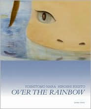 Yoshitomo Nara & Hiroshi Sugito: Over The Rainbow