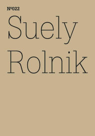 Title: Suely Rolnik: Archivmanie(dOCUMENTA (13): 100 Notes - 100 Thoughts, 100 Notizen - 100 Gedanken # 022), Author: Suely Rolnik