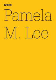 Title: Pamela M. Lee: Unleserlichkeit(dOCUMENTA (13): 100 Notes - 100 Thoughts, 100 Notizen - 100 Gedanken # 030), Author: Pamela M. Lee