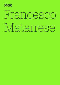 Title: Francesco Matarrese: Greenberg und TrontiWirklich außerhalb sein?(dOCUMENTA (13): 100 Notes - 100 Thoughts, 100 Notizen - 100 Gedanken # 093), Author: Francesco Matarrese