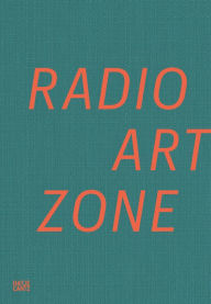 Title: Radio Art Zone, Author: Julia Lee Barclay-Morton