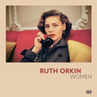 Title: Ruth Orkin: Women, Author: Ruth Orkin