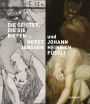 Die Geister, die sie riefen: Lust- und Angstphantasien von Horst Janssen und Johann Heinrich Fussli